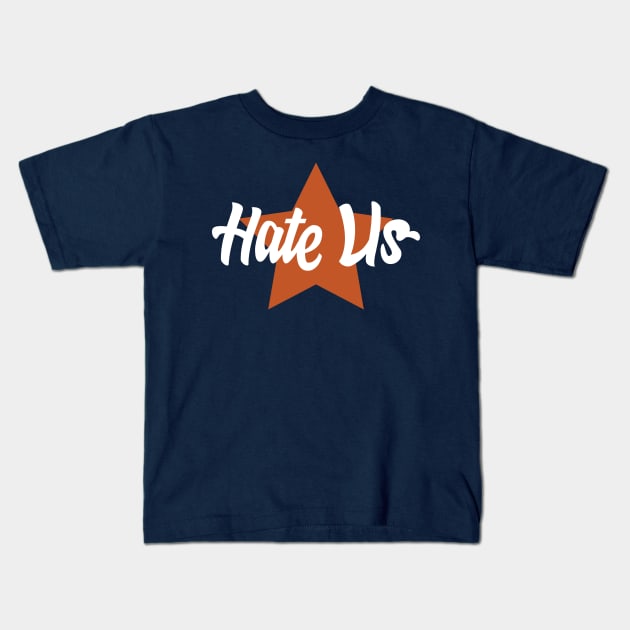 HATE US Baseball H8 Us Proud Houston Fan Kids T-Shirt by TheYouthStyle